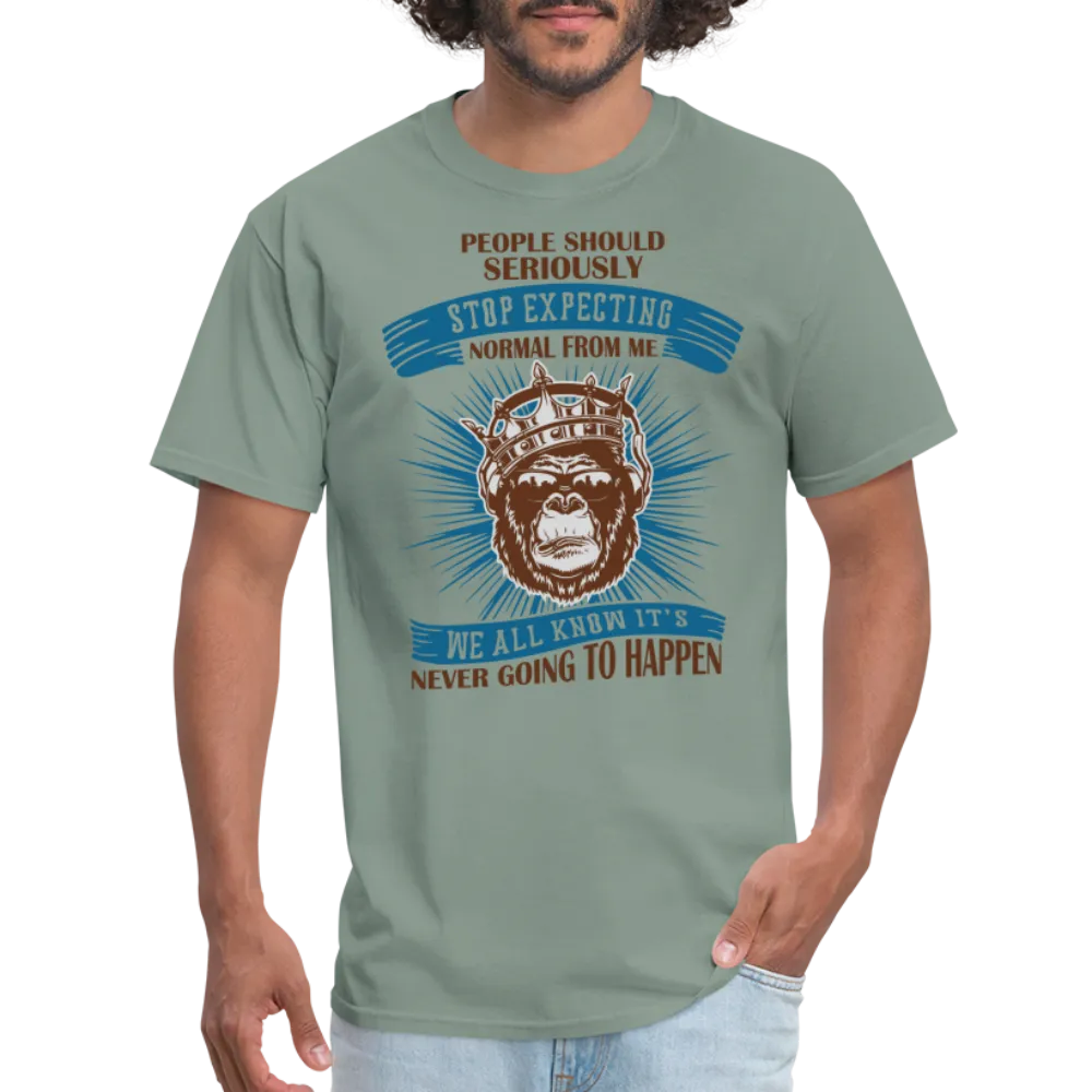 Stop Expecting Normal From Me T-Shirt